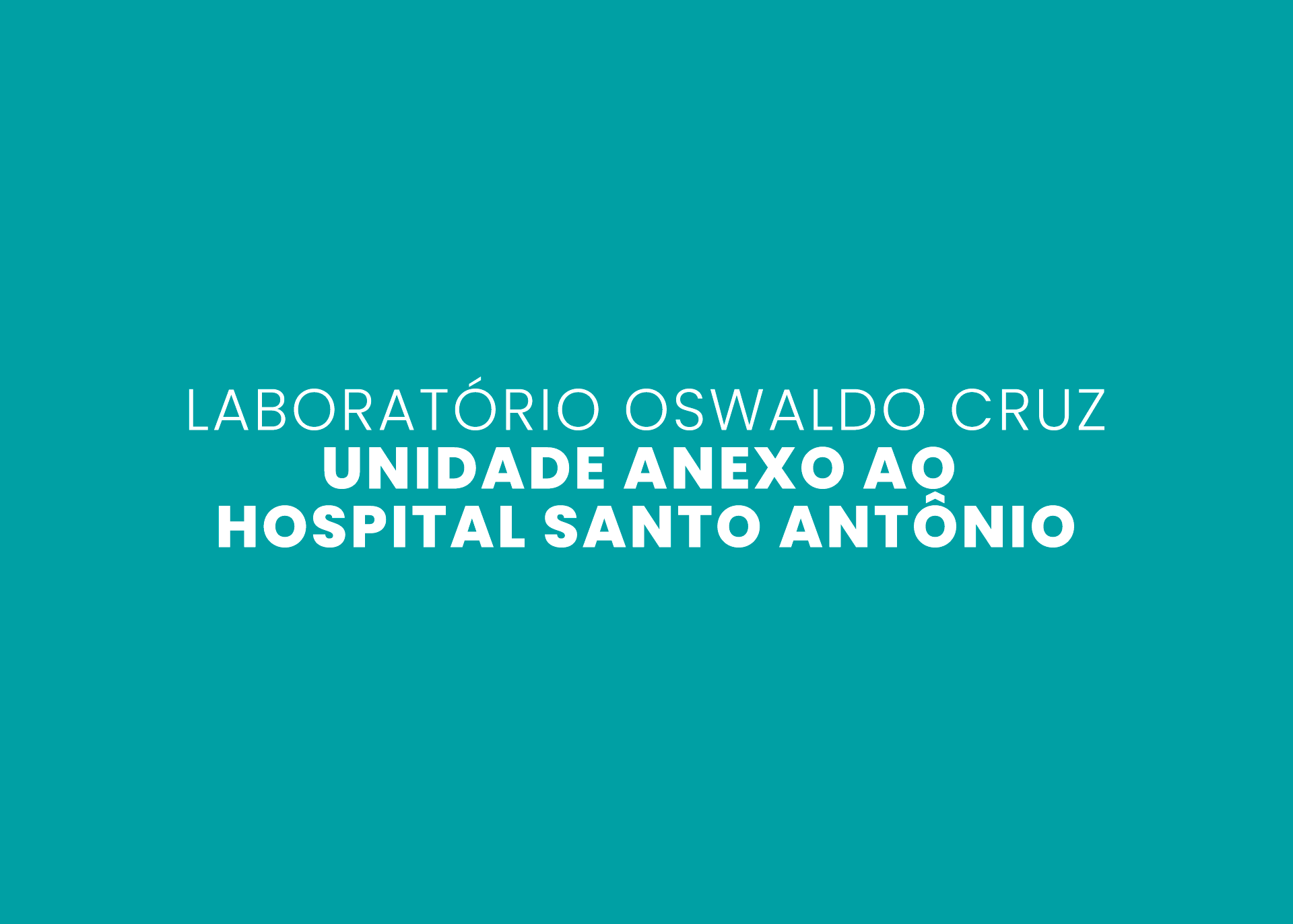 Laboratório Oswaldo Cruz - Unidade Anexo ao Hospital Santo Antônio